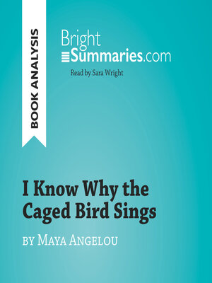 cover image of I Know Why the Caged Bird Sings by Maya Angelou (Book Analysis)